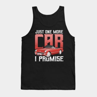Just One More Car for the Car Enthusiast Tank Top